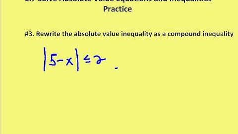 1.7 Solve Absolute Value Equations and Inequalities (Practice)