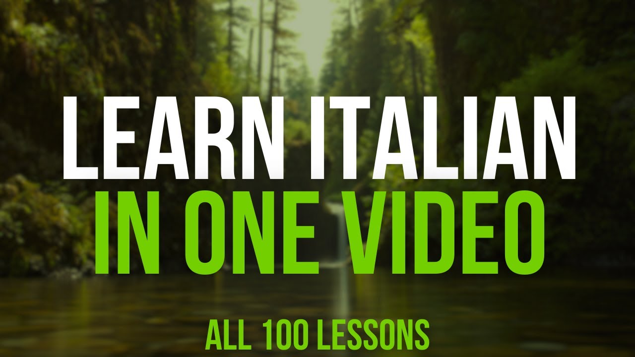 Learn ALL Italian in ONE VIDEO | Master Italian from Beginner to ...