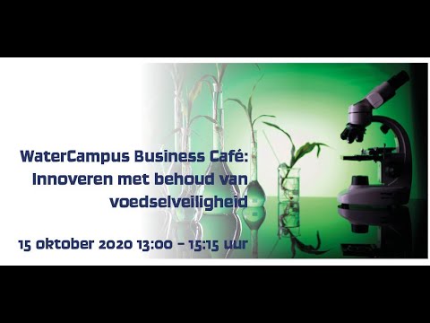 WaterCampus Business Café: innoveren met behoud van voedselveiligheid
