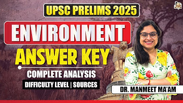 UPSC Prelims 2025: Environment & Ecology Answer Key Discussion | GS Paper-1 Analysis | SleepyClasses