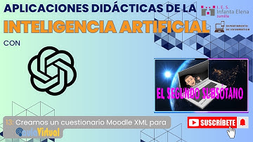 13 - Creamos un cuestionario Moodle XML para Aula Virtual