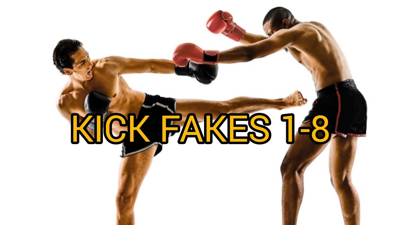 Striking Kick Fakes 18 YouTube