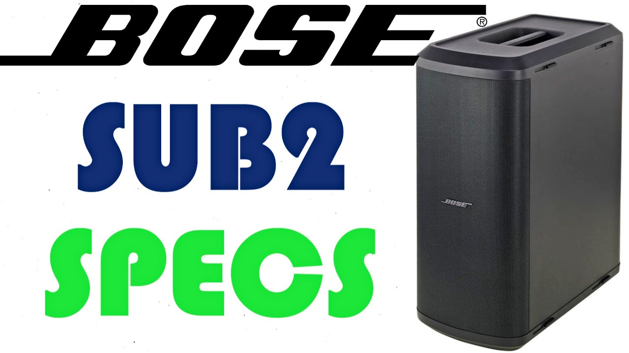 Download BOSE SUB2 ACTIVE Powered Bass Module | THE BEST BASS IN THE WORLD | FULL SPECS & FEATURES