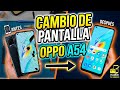 Cambio de Pantalla OPPO A54