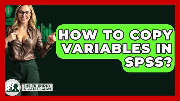 How To Copy Variables In SPSS? - The Friendly Statistician