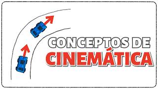 La Física del Movimiento | Conceptos básicos de cinemática