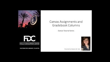 Setting up a Canvas Gradebook (through Assignments)