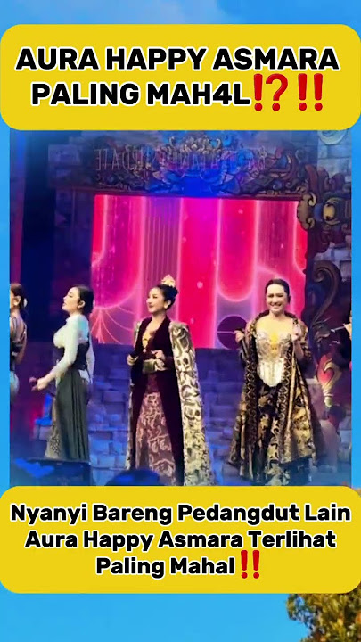 Aura Happy Asmara P4ling M4hal! Cantik Dan Anggun #happyasmara #happyasmaraterbaru