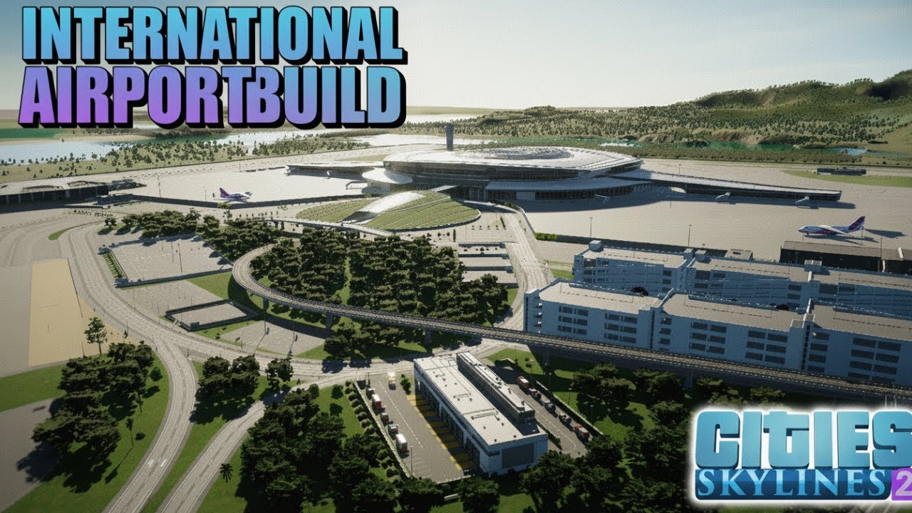 I Built an International Airport in Cities Skylines 2 | Turo Canyon