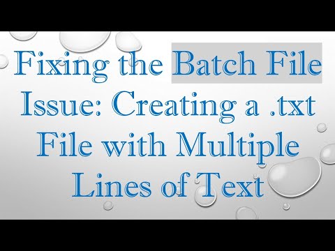 Fixing the Batch File Issue: Creating a .txt File with Multiple Lines of Text