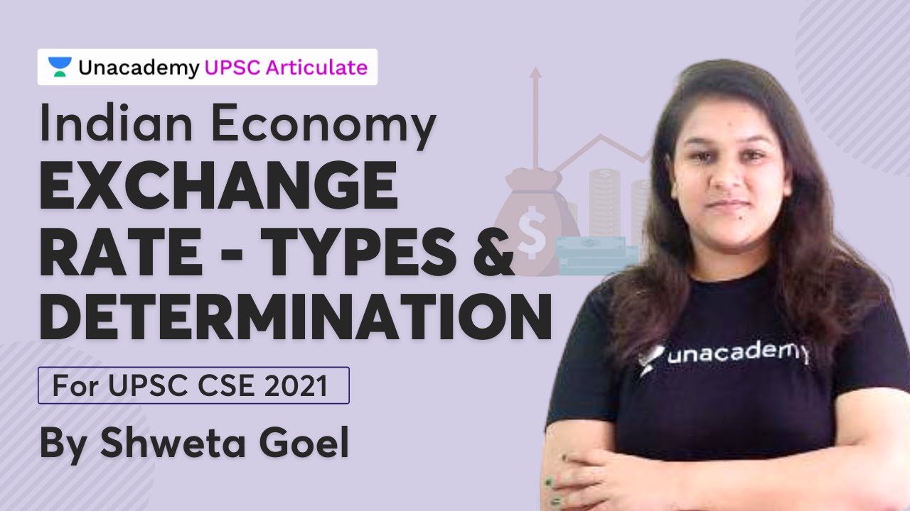 Indian Economy for UPSC Prelims 2021 Exchange Rate Types and