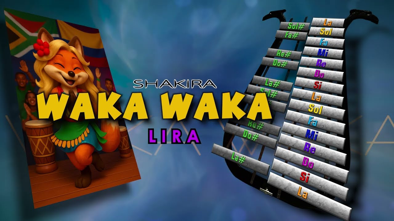 WAKA WAKA / tutorial LIRA