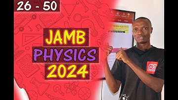 JAMB CBT Physics 2024 Past Questions 26 - 50