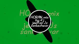 Horn 📯 part 1 Dj jeevan js Sankeshwar