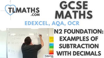 GCSE Maths: N2-15 [Examples of Subtraction with Decimals]