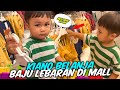 AJAK KIANO KE MALL BELI BAJU LEBARAN !!! TAKJUB SAMA KIANO SUDAH BISA PILIH BAJU SENDIRI !!!