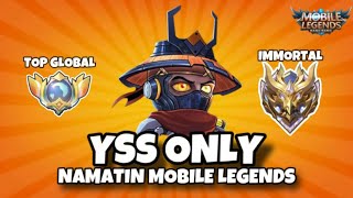 Namatin Mobile Legends tapi YSS Only sampai Mythic Immortal dan Top Global