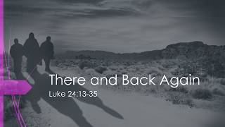 There and Back Again: The Emmaus Road Encounter