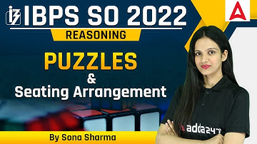 IBPS SO EXAM 2022 REASONING Puzzles & Seating Arrangement BY SONA SHARMA
