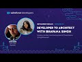 Episode 24: Developer to Architect with Bhavana Singh | Salesforce Developer Podcast