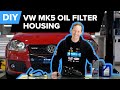 Volkswagen Mk5 GTI Oil Filter Housing Replacement DIY (VW GTI/GLI, Mk6 Golf R, B7 A4) FSI EA113