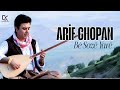 ARİF CHOPAN BÊ SOZÊ YARÊ NEW Hunermend Kurdish Stranakurdi