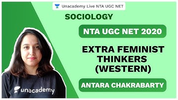NTA UGC NET SEP 2020| Extra Feminist Thinkers (Western) | Anatara | Unacademy Live NTA UGC NET