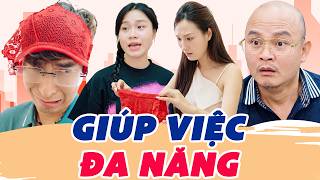 Giúp Việc Đa Năng - Phim Hài Sitcom Hài Hước Hay Nhất 2026 | Xuân Nghĩa, Mai Long, Khánh Ly,Huy Cuội
