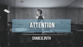 Charlie Puth - Attention | Lyrics