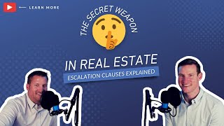 The Secret Weapon in Real Estate: Escalation Clauses Explained