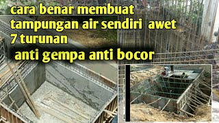 cara benar membuat bak penampung air bersih bawah tanah ground tank anti bocor anti gempa