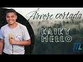 Kaiky Mello - Árvore  Cortada (Cover)