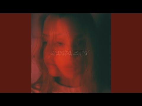 Anxiety