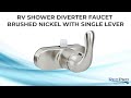 RV Shower Diverter Faucet Brushed Nickel with Single Lever