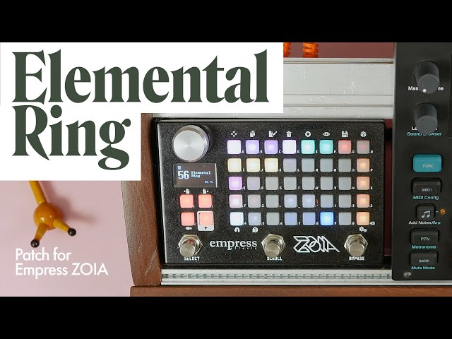 Elemental Ring' Empress ZOIA patch [MIDI controlled