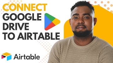 How to Connect Google Drive to Airtable | Easy File Sync & Automation Tutorial