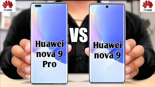 Huawei nova 9 Pro vs Huawei nova 9