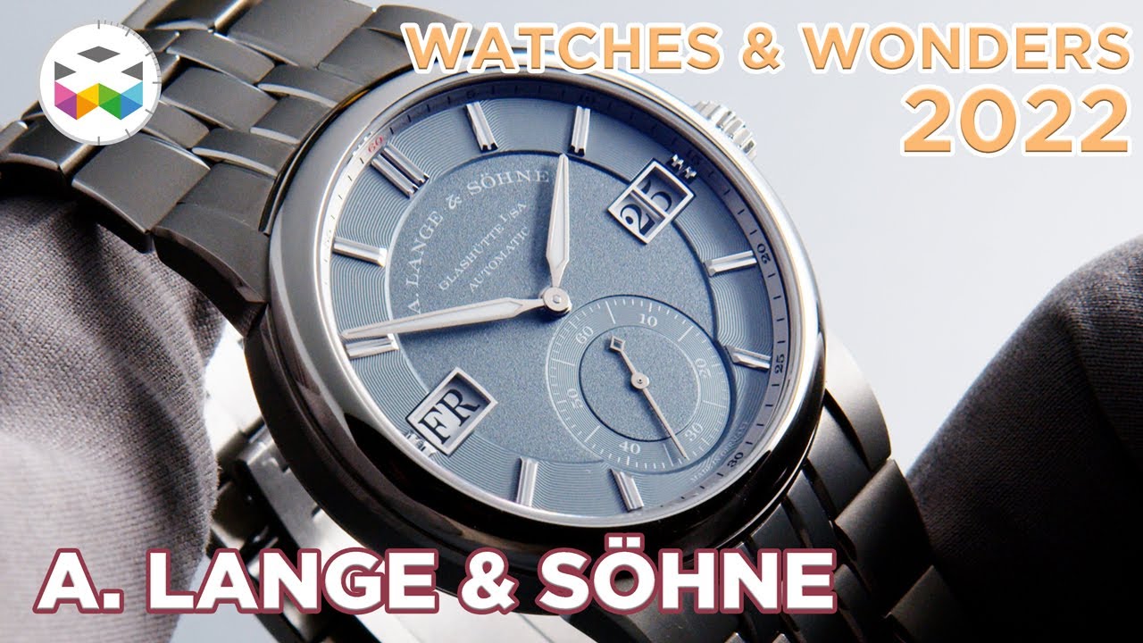 lange watches and wonders 2022