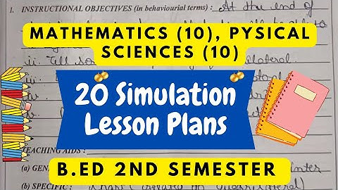 20 Simulation Lesson Plans | Mathematics & Physical Science | B.Ed 2nd Semester | Micro & Simulation