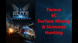 Elite Dangerous: Permit: Facece - 6C - Surface Mining & Skimmer Hunting