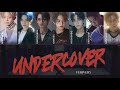 [日本語訳/パート分け] undercover - VERIVERY (베리베리/ベリベリ)(+Japanese.ver)