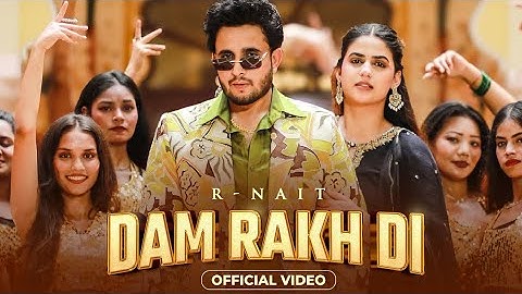 Dam Rakh Di (Official Video) R Nait | Simar Kaur | Pranjal Dahiya | MixSingh | Punjabi Song