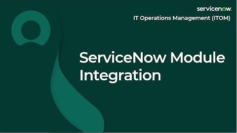 [017] ITOM Module Integration | ServiceNow ITOM (CIS-DISCO, CIS-EM, CIS-SM and CIS-CP&G Exam Prep)