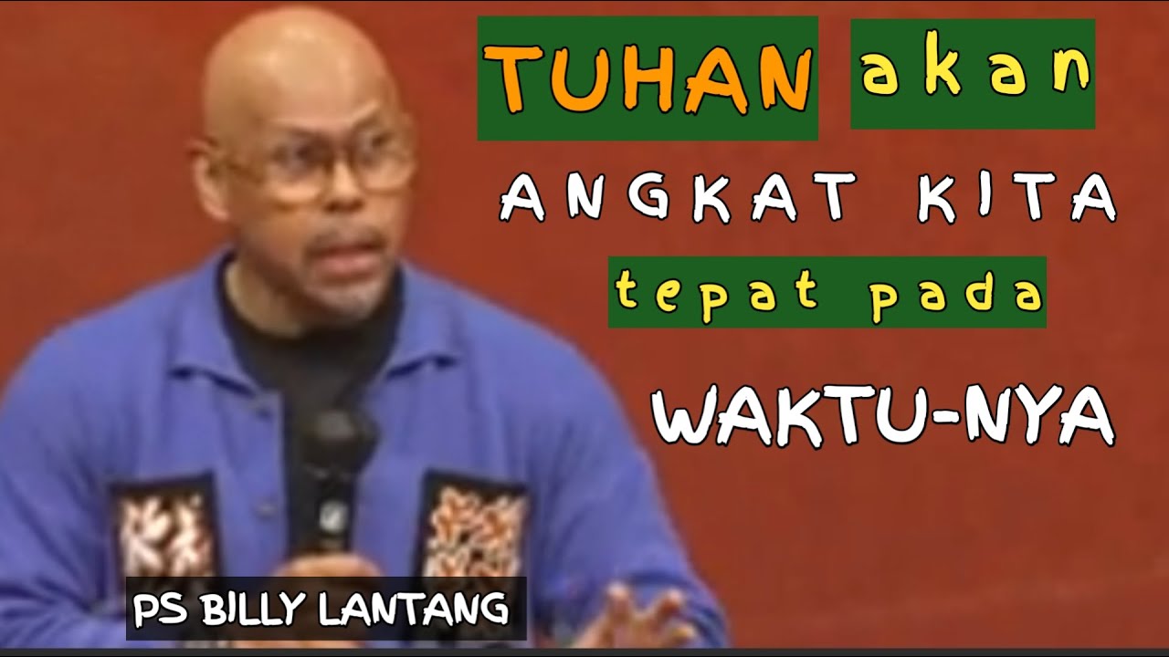 TUHAN AKAN ANGKAT KITA PADA WAKTUNYA|  #khotbahkristen  #psbillylantang #motivasikristen