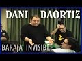 DANI DAORTIZ - LA BARAJA INVISIBLE - MAGIA CON CARTAS - MAGIA DE CERCA