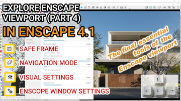 ENSCAPE TUTORIALS | Buổi 6: Chinh Phục Enscape Viewport – Bí Quyết Sử Dụng Công Cụ Hiệu Quả (Phần 4)