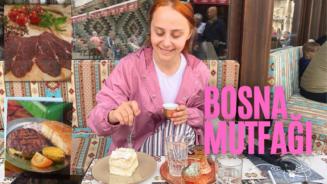 BOSNA MUTFAĞI, FİYATLAR, ULAŞIM VE KONAKLAMA!