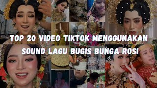 Top 20 video tiktok viral lagu bugis bunga rosi / assijancingetta (cover Nur Mai Sella)