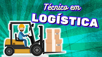O que faz um técnico de Logística?