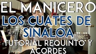 Video thumbnail of "El Manicero - Los Cuates de Sinaloa - Tutorial - REQUINTO - ADORNOS - ACORDES - Como tocar"